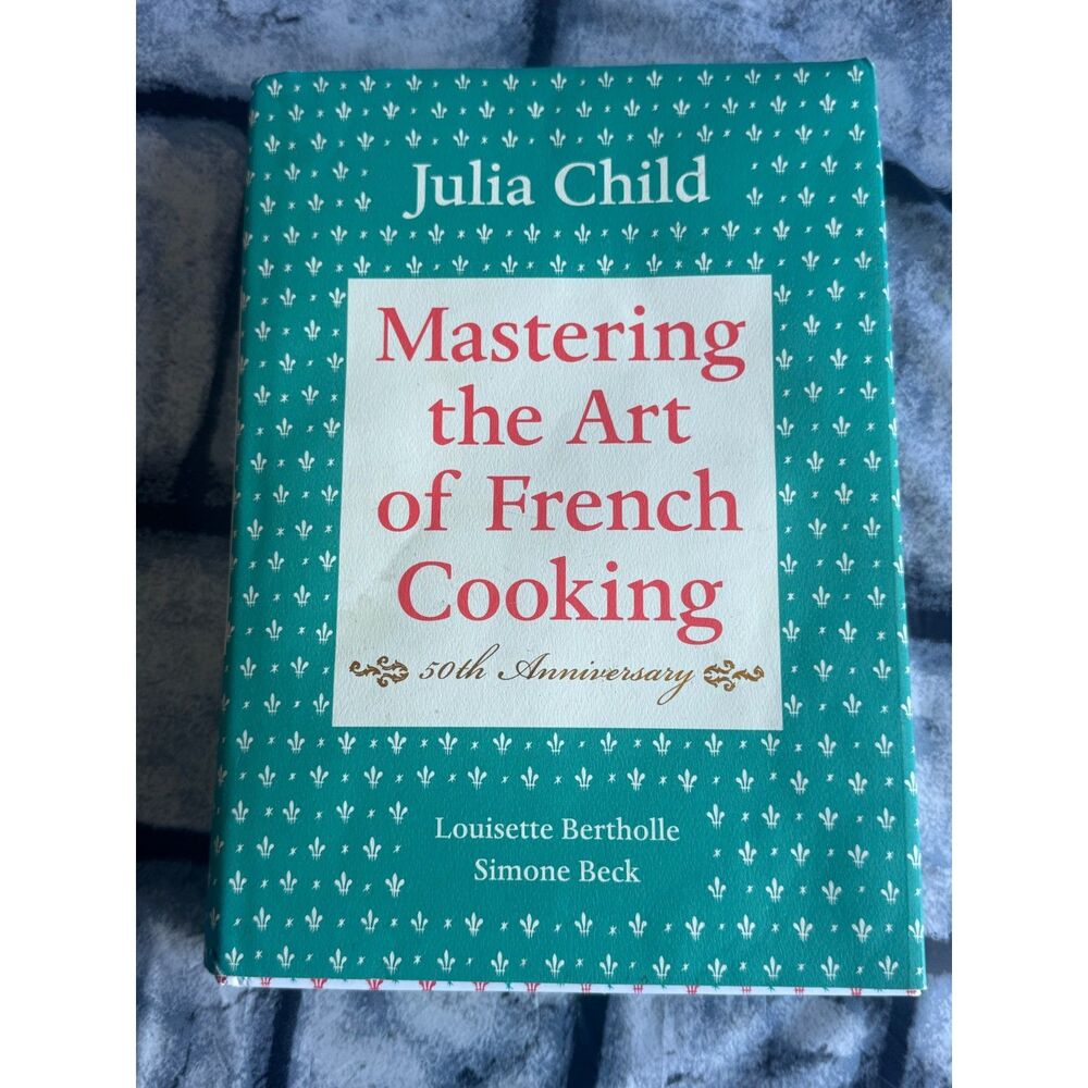 Mastering the Art of French Cooking Julia Child Cookbook 524 Recipes FRENCH KISS